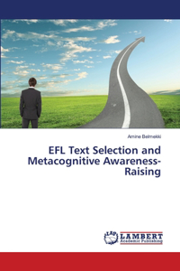 EFL Text Selection and Metacognitive Awareness-Raising