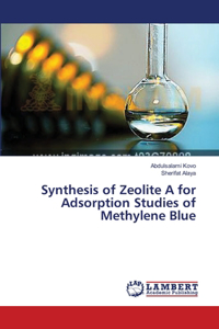 Synthesis of Zeolite A for Adsorption Studies of Methylene Blue