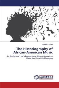 Historiography of African-American Music