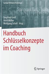 Handbuch Schlüsselkonzepte im Coaching