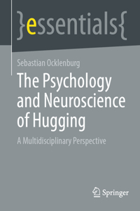 Psychology and Neuroscience of Hugging