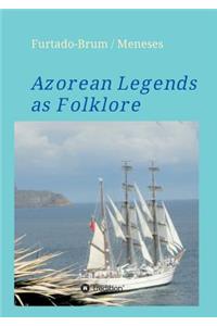 Azorean Legends as Folklore