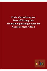 Erste Verordnung Zur Durchfuhrung Des Finanzausgleichsgesetzes Im Ausgleichsjahr 2011