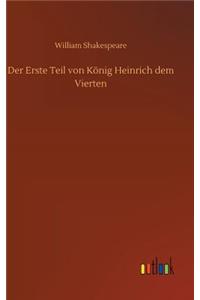 Der Erste Teil von König Heinrich dem Vierten