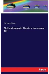Die Entwicklung der Chemie in der neueren Zeit