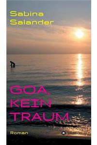 Goa, kein Traum