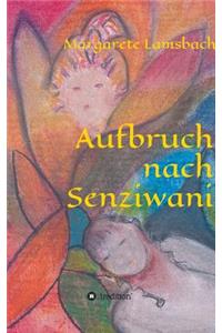 Aufbruch nach Senziwani