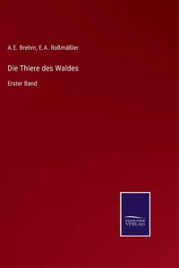 Thiere des Waldes