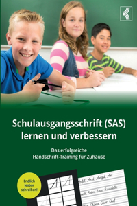 Schulausgangsschrift (SAS) lernen und verbessern - Das erfolgreiche Handschrift-Training für Zuhause