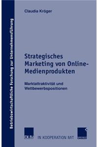 Strategisches Marketing Von Online-Medienprodukten