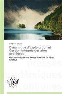 Dynamique D Exploitation Et Gestion Intégrée Des Aires Protégées