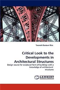 Critical Look to the Developments in Architectural Structures