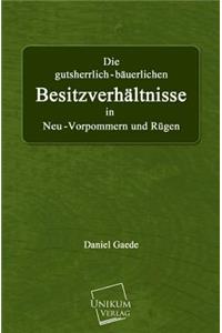 Die Gutsherrlich-Bauerlichen Besitzverhaltnisse