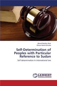 Self-Determination of Peoples with Particular Reference to Sudan