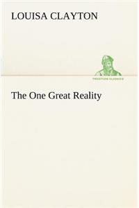 The One Great Reality