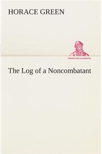 Log of a Noncombatant