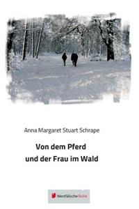 Von Dem Pferd Und Der Frau Im Wald