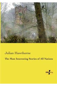 The Most Interesting Stories of All Nations