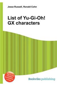 List of Yu-Gi-Oh! Gx Characters