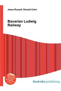 Bavarian Ludwig Railway