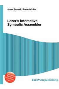 Lazer's Interactive Symbolic Assembler