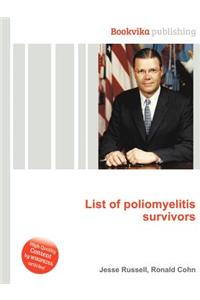 List of Poliomyelitis Survivors