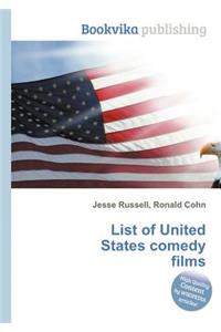 List of United States Comedy Films