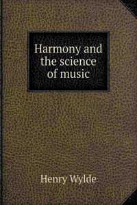 Harmony and the Science of Music