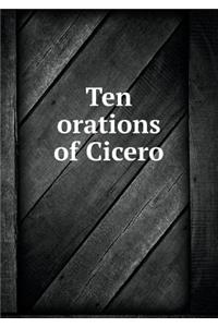 Ten Orations of Cicero