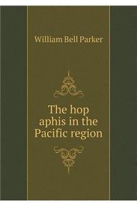 The hop aphis in the Pacific region