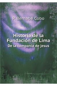 Historia de la Fundación de Lima de la Compania de Jesus