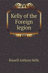 Kelly of the Foreign Legion