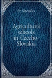 Agricultural schools in Czecho-Slovakia