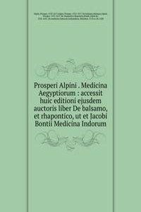 Prosperi Alpini . Medicina Aegyptiorum