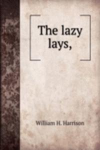 lazy lays,