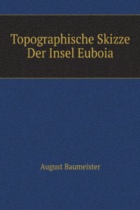 Topographische Skizze Der Insel Euboia