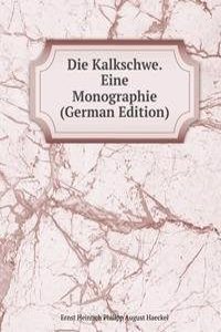Die Kalkschwe. Eine Monographie  (German Edition)