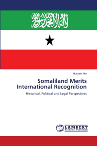 Somaliland Merits International Recognition