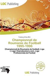 Championnat de Roumanie de Football 1995-1996