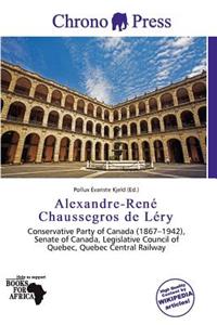 Alexandre-Ren Chaussegros de L Ry