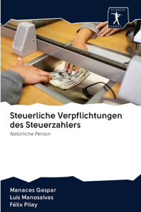 Steuerliche Verpflichtungen des Steuerzahlers