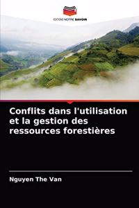 Conflits dans l'utilisation et la gestion des ressources forestières