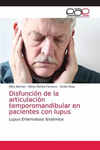 Disfunción de la articulación temporomandibular en pacientes con lupus