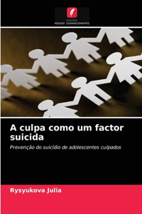 A culpa como um factor suicida