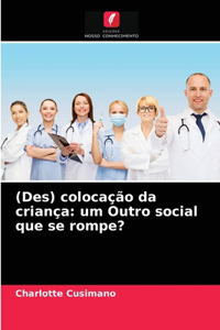 (Des) colocação da criança