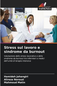 Stress sul lavoro e sindrome da burnout