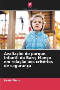 Avaliação do parque infantil do Barış Manço em relação aos critérios de segurança