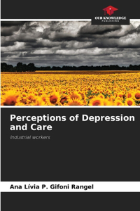 Perceptions of Depression and Care
