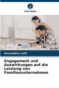 Engagement und Auswirkungen auf die Leistung von Familienunternehmen