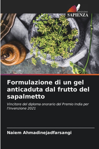 Formulazione di un gel anticaduta dal frutto del sapalmetto